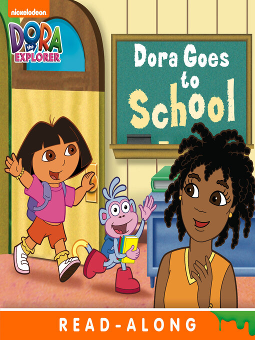 Title details for Dora Goes to School by Nickelodeon Publishing - Wait list